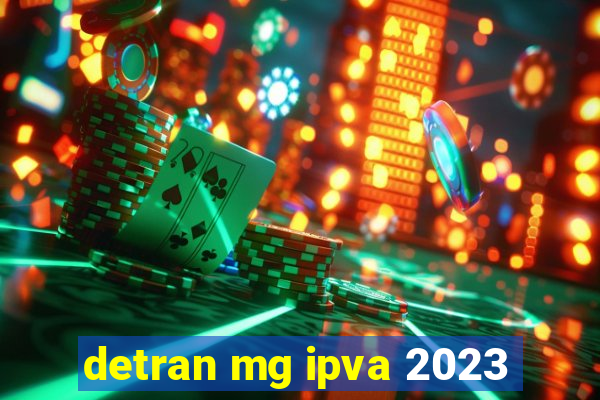 detran mg ipva 2023